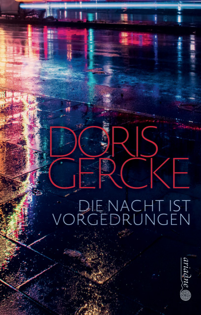 DORIS GERCKE: DIE NACHT IST VORGEDRUNGEN